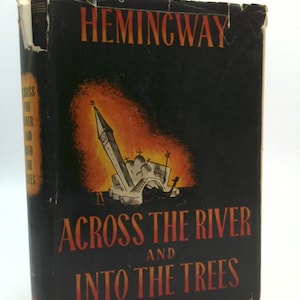 Across the River and Into the Trees by Ernest Hemingway
