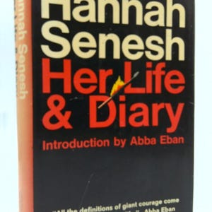 Hannah Senesh, Her Life and Diary. by hannah senesh image 1