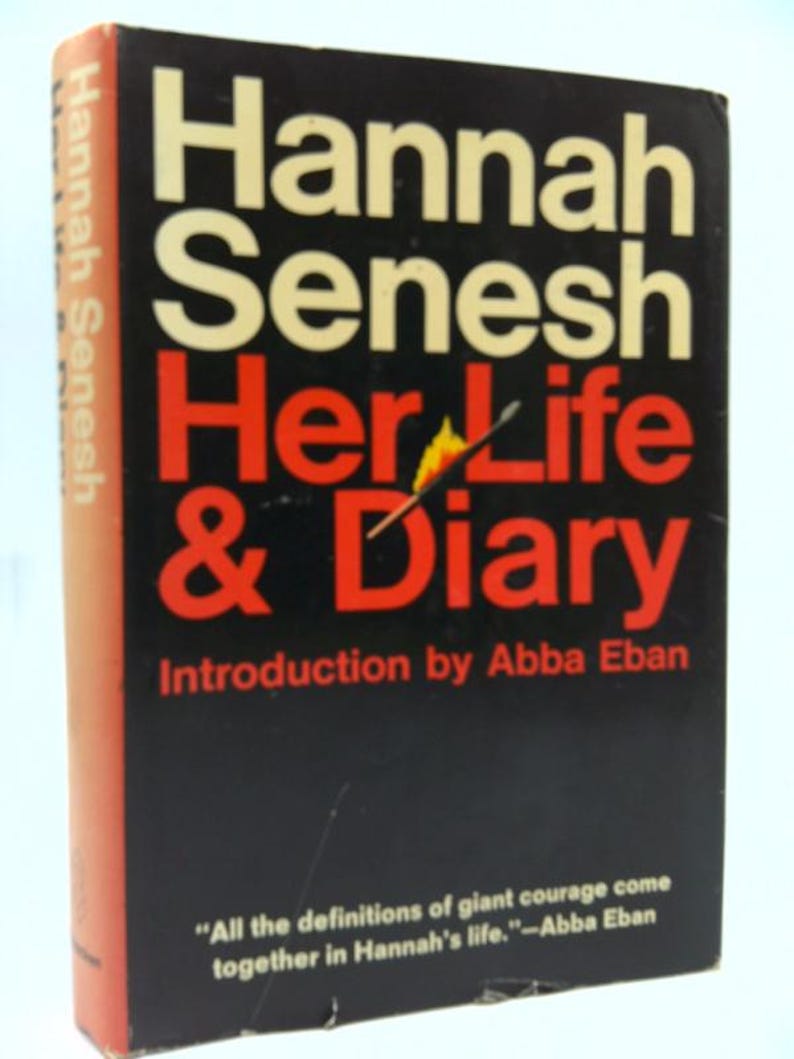 Hannah Senesh, Her Life and Diary. by hannah senesh image 1