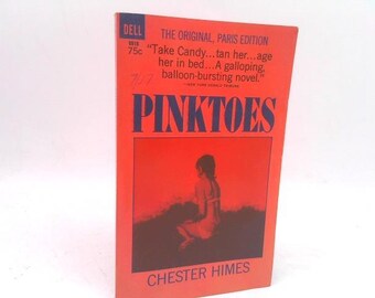 Pinktoes [The Original, Paris Edition] by Chester Himes