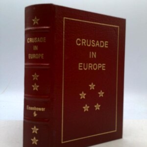 Crusade in Europe by Dwight D. Eisenhower