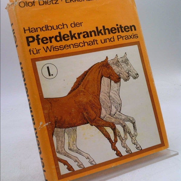 Handbuch Der Pferdekrankheiten Fuer Wissenschaft Und Praxis by O DIETZ