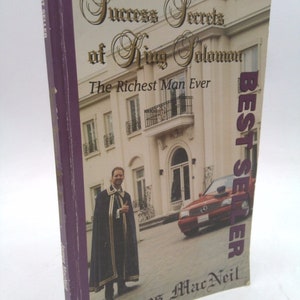 Success Secrets of King Solomon : The Richest Man Ever by James MacNeil
