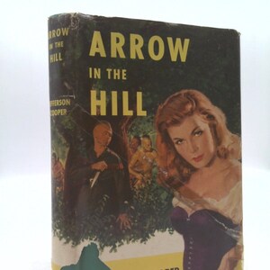 Arrow in the Hill, by Gardner F Fox