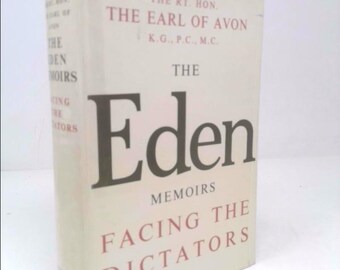 Facing the Dictators;: The Eden Memoirs by Anthony Eden