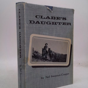Clabe's Daughter by Nel Sweeten Cooper