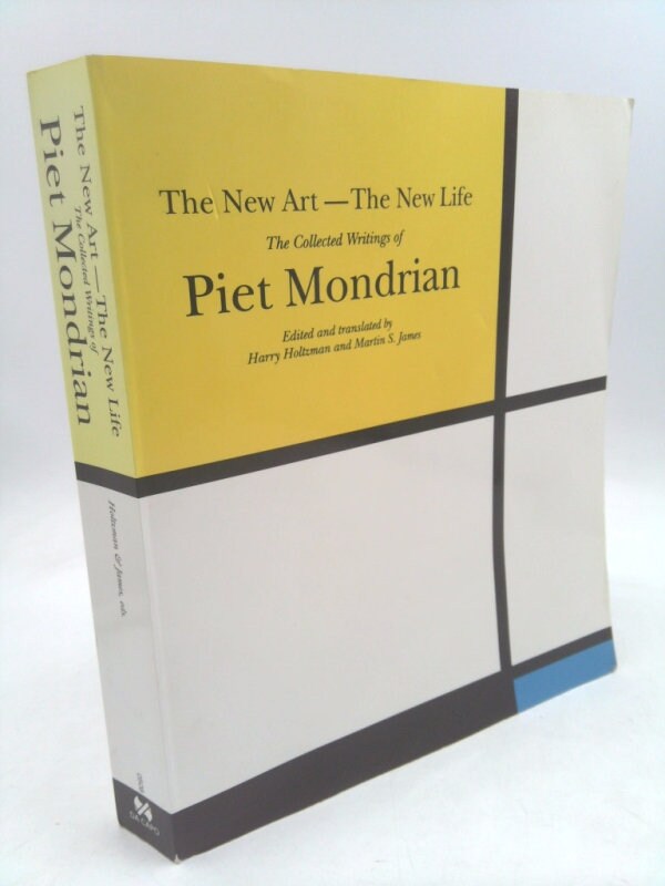 希少　The New Art - The New Life The new art--the new life : the collected writings of Piet