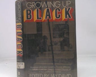 Growing up Black by Jay David