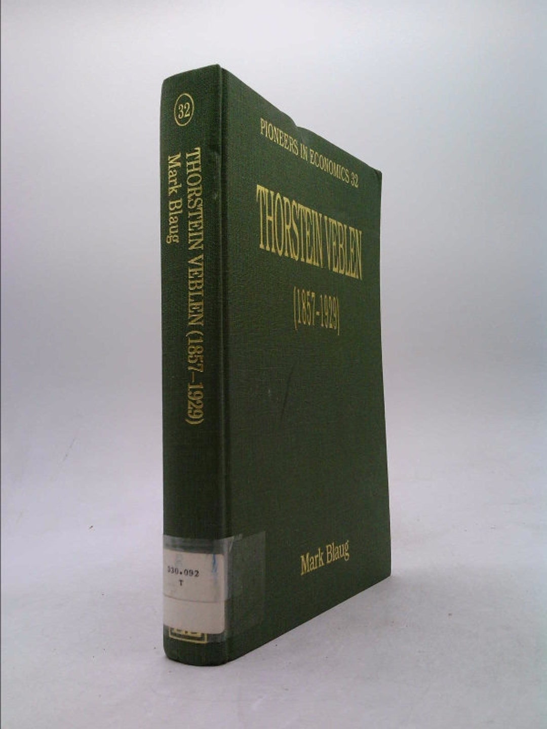 Thorstein Veblen 18571929 pioneers in Economics Series, 32 by Mark