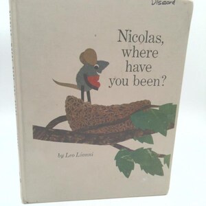 Nicolas, Where Have You Been? by Leo Lionni