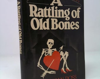 A Rattling of Old Bones by Jonathan Ross