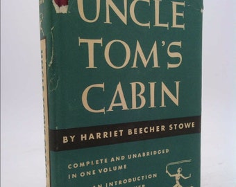 Uncle Tom's Cabin. Or, Life Among the Lowly. Modern Library 261 by Harriet Beecher Stowe