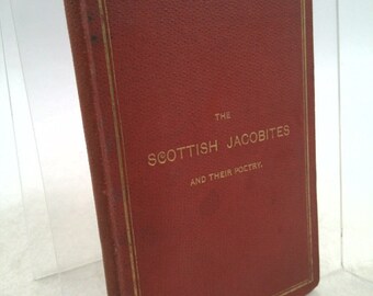 The Scottish Jacobites and Their Poetry by Norval Clyne