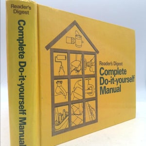 Reader&#39;s Digest Complete Do It Yourself Manual by Reader&#39;s Digest Editors