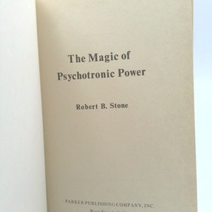 The Magic of Psychotronic Power by Robert B. Stone image 5