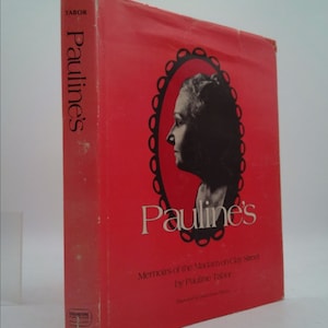 Pauline&#39;s: Memoirs of the Madam on Clay Street by Pauline Tabor
