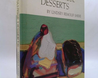 Chez Panisse Desserts by Lindsey Remolif Shere