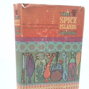 The Spice Islands Cook Book (1961) by The Spice Islands Home Economics Staff