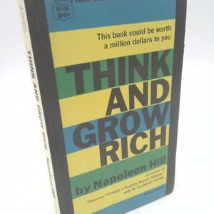 Think and Grow Rich by Napoleon Hill by Napoleon Hill