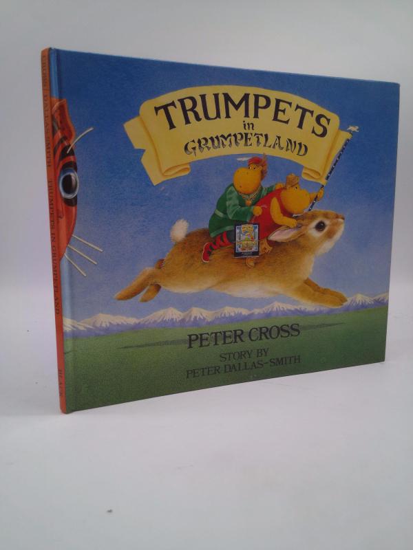 Trumpets in Grumpetland by Peter Dallas-Smith