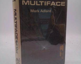 Multiface (T City Trilogy, Book 3) by Mark Adlard