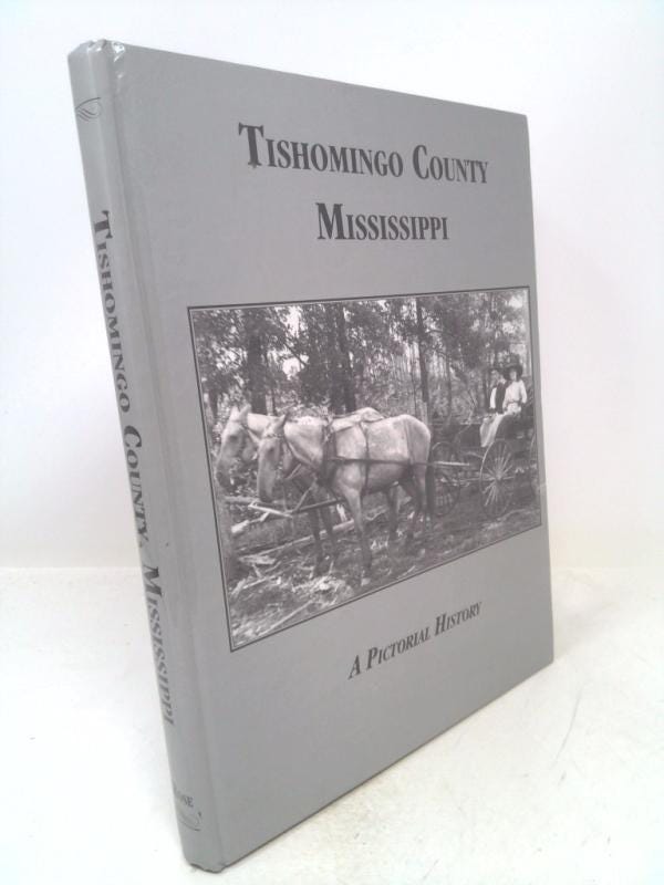 Tishomingo County Mississippi, a Pictorial History by Melvin R. Tingle
