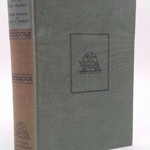 May include: A hardcover book titled I've Got Your Number! by Doris Webster and Mary A. Hopkins. The book features a sage green cloth cover with a central emblem and a tan spine with dark brown decorative bands and the text The New Home Library.