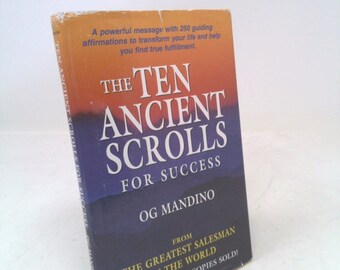 The Ten Ancient Scrolls for Su by Og Mandino