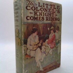 The Little Colonel&#39;s Knight Comes Riding by Annie Fellows Johnston