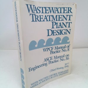 May include: A white book titled "Wastewater Treatment Plant Design" with blue text and wave graphics. The book is a manual from the Water Pollution Control Federation and the American Society of Civil Engineers.