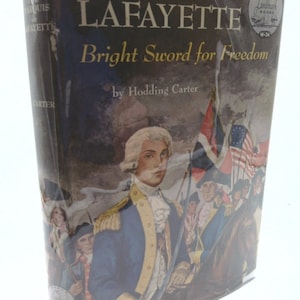The Marquis De Lafayette: Bright Sword for Freedom (Landmark Series #W-34) [Signed by Author] by Marquis de) Carter, Hodding Lafayette