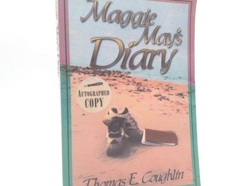 Maggie May's Diary by Thomas E. Coughlin