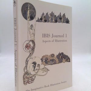 May include: A book titled "IBIS Journal 1: Aspects of Illustration" by The Imaginative Book Illustration Society. The cover features a black and white illustration of a woman and a man in a fantastical setting.