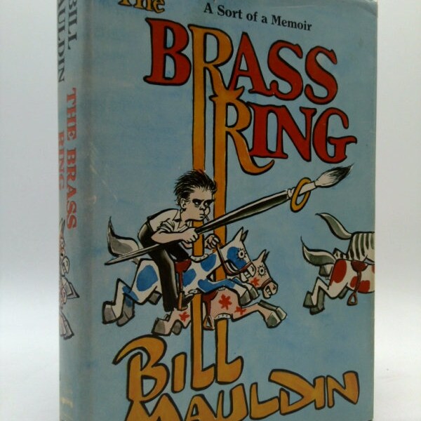 The Brass Ring by Bill Mauldin
