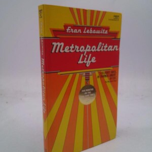 Metropolitan Life by Fran Lebowitz