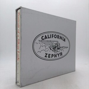 Portrait of a Silver Lady: The Train They Called the California Zephyr by Bruce A. MacGregor