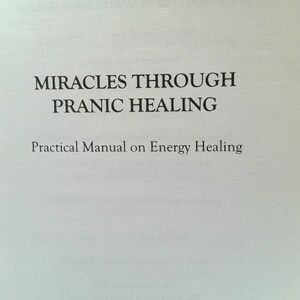 Miracles Through Pranic Healing: Practical Manual on Energy Healing by Master Choa Kok Sui