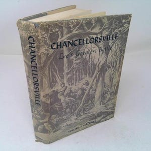Chancellorsville Lee's Greatest Battle by EDWARD J. STACKPOLE