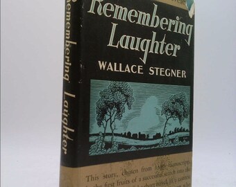 Remembering Laughter. by Wallace. Stegner