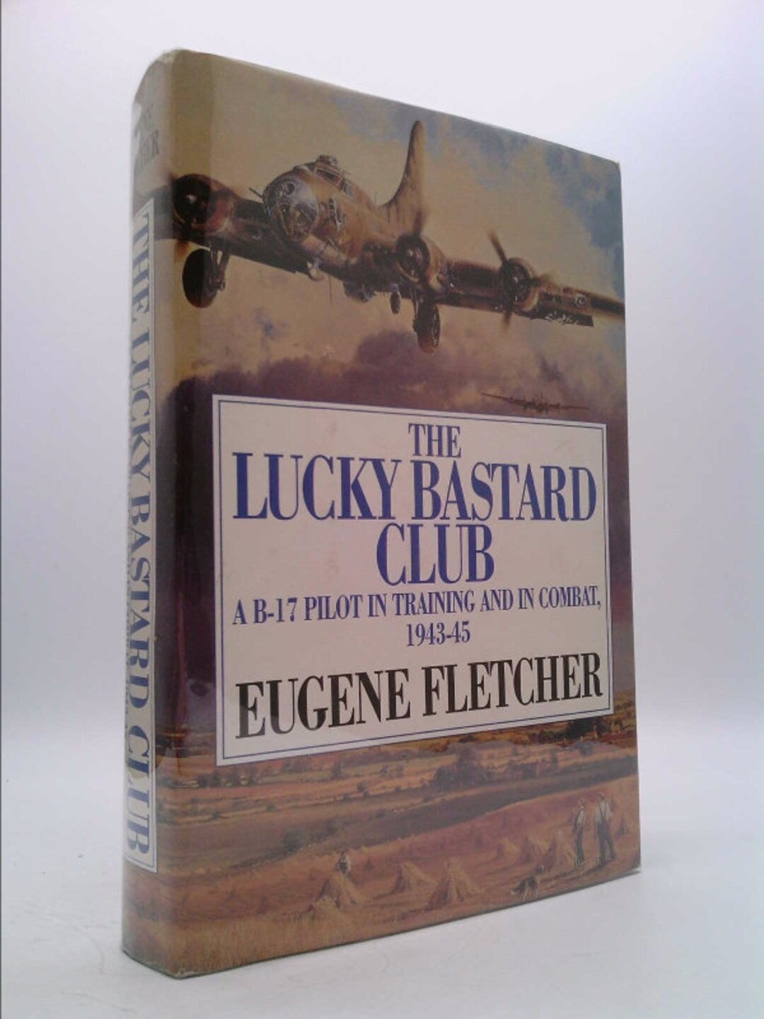 The Lucky Bastard Club a B17 Pilot in Training and in Combat Etsy