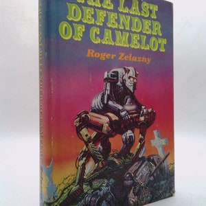 The Last Defender of Camelot by Roger Zelazny