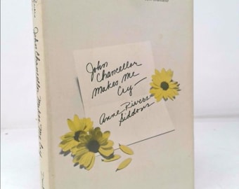 John Chancellor Makes Me Cry by Anne Rivers Siddons