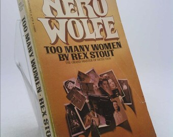 Too Many Women : A Nero Wolfe Mystery by Rex Stout