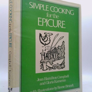 Simple Cooking for the Epicure by Jean Hamilton Campbell
