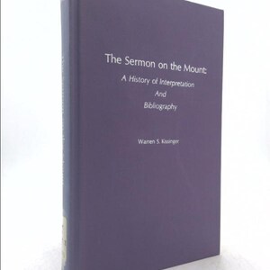 The Sermon on the Mount: A History of Interpretation and Bibliography (American Theological Library Association (Atla) Bibliography)