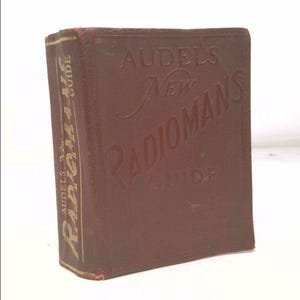 Audels New Radiomans Guide;: Theory, Construction and Servicing, Television, by Edwin P Anderson