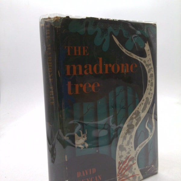 The Madrone Tree by David Duncan