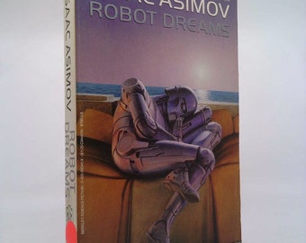 Robot Dreams by Isaac Asimov