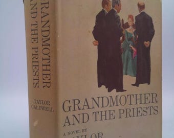 Grandmother and the Priests by taylor caldwell