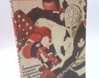 On Goaltending by Jacques Plante